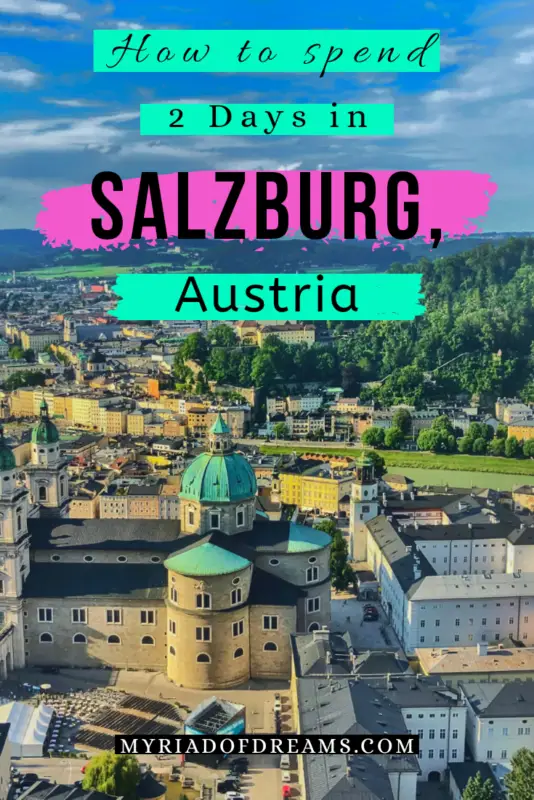 How to Spend perfect 2 days in Salzburg, Austria. Find out the best places to visit in Salzburg with this 2 day Salzburg itinerary. #salzburg #austria #europe #europetravel #salzburgitinerary