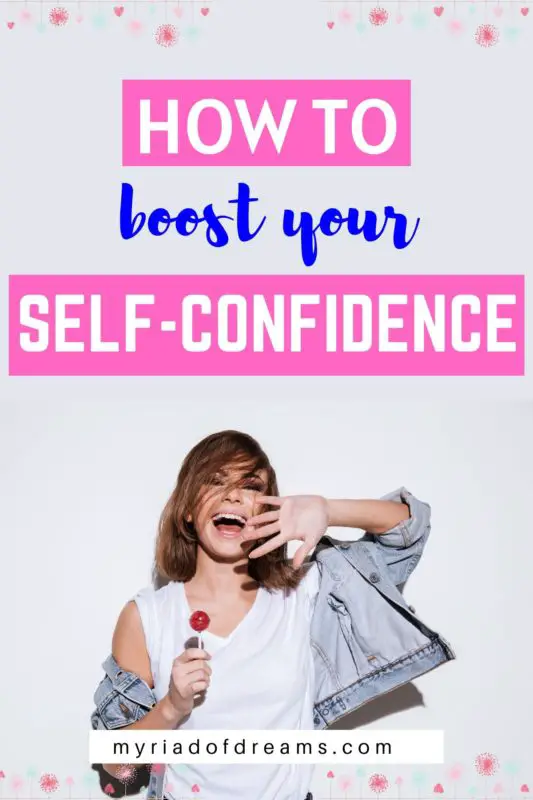Want to boost your self confidence? Read the post to find out 10 easy steps to become a confident person. Build your self confidence and self esteem from scratch | self improvement tips | self development | personal development | Building self confidence | #selfconfidence # selfimprovement