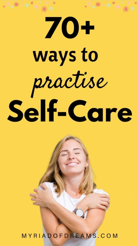 Want to know what to do at home on a self care day? More than 70 selfcare ideas to include in your self care routine. Improve your mental, physical and emotional health with the help of these easy self care tips. Self improvement tips | Self development | Self love | #selfcareideas #selfcaretips #selfcareroutine