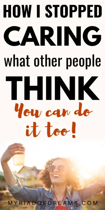 8 ways to stop worrying about what other people think about you and live a stress free life. Learn to build self confidence and self esteem. Deal with your haters and stop caring what others think of you. Improve your mental health and boost your confidence. Mental health, mental wellness, anxiety, self confidence, self esteem, self improvement, personal development. #confidence #girlboss #mentalhealth #selfimprovement #selflove