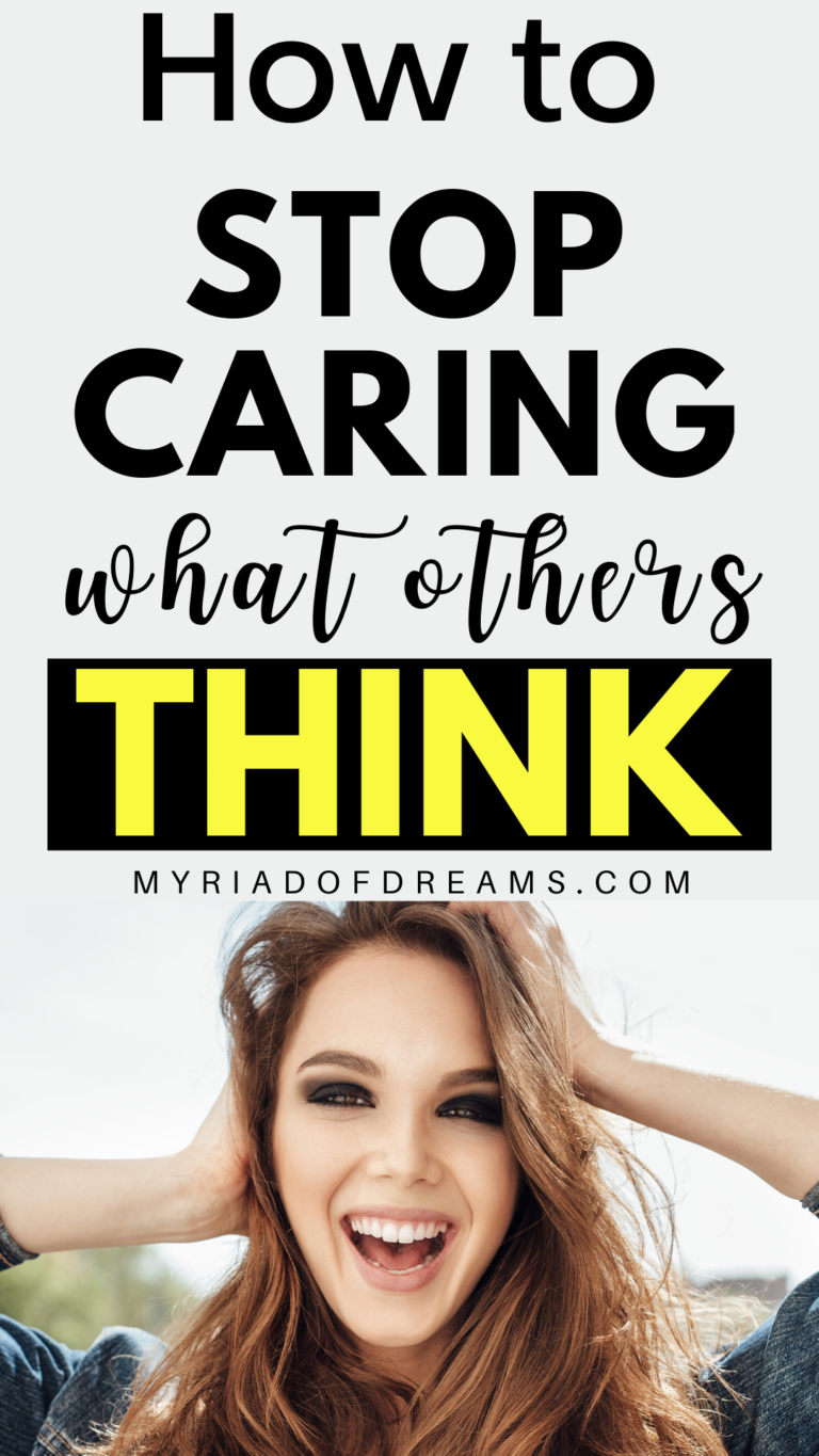 How To Stop Caring About What Others Think - 8 Simple Ways