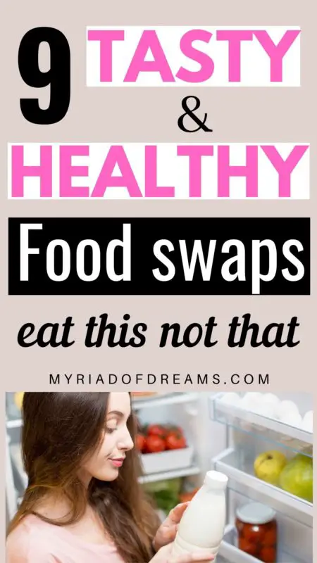 Learn clean eating with these tips. Find our 9 healthy food alternatives to unhealthy food. Live a healthy life and adopt healthy eating habits. Healthy food swaps, healthy living, how to loose weight, healthy food substitute, healthy replacement food, clean eating diet. swap #healthyeating #cleaneating #healthyhabits #cleandiet #looseweight #health #healthylife #healthylifestyle #foodswaps #wellness #health