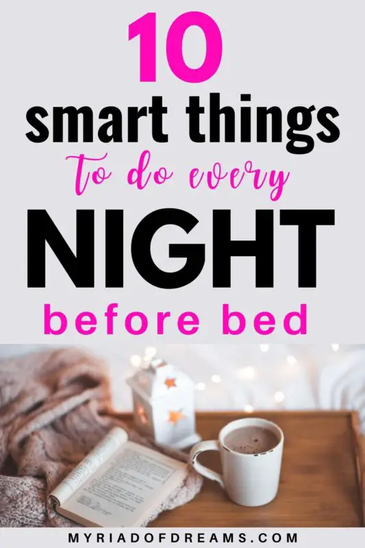 10 daily habits to include in your night routine for a productive day. A perfect evening routine for women, healthy evening routine ideas, things to do before bed, healthy night routine, after work routine, best evening routine. personal growth ideas and self improvement tips. Self care night routine for a relaxing evening. #nightroutine #dailyhabits #eveningroutine