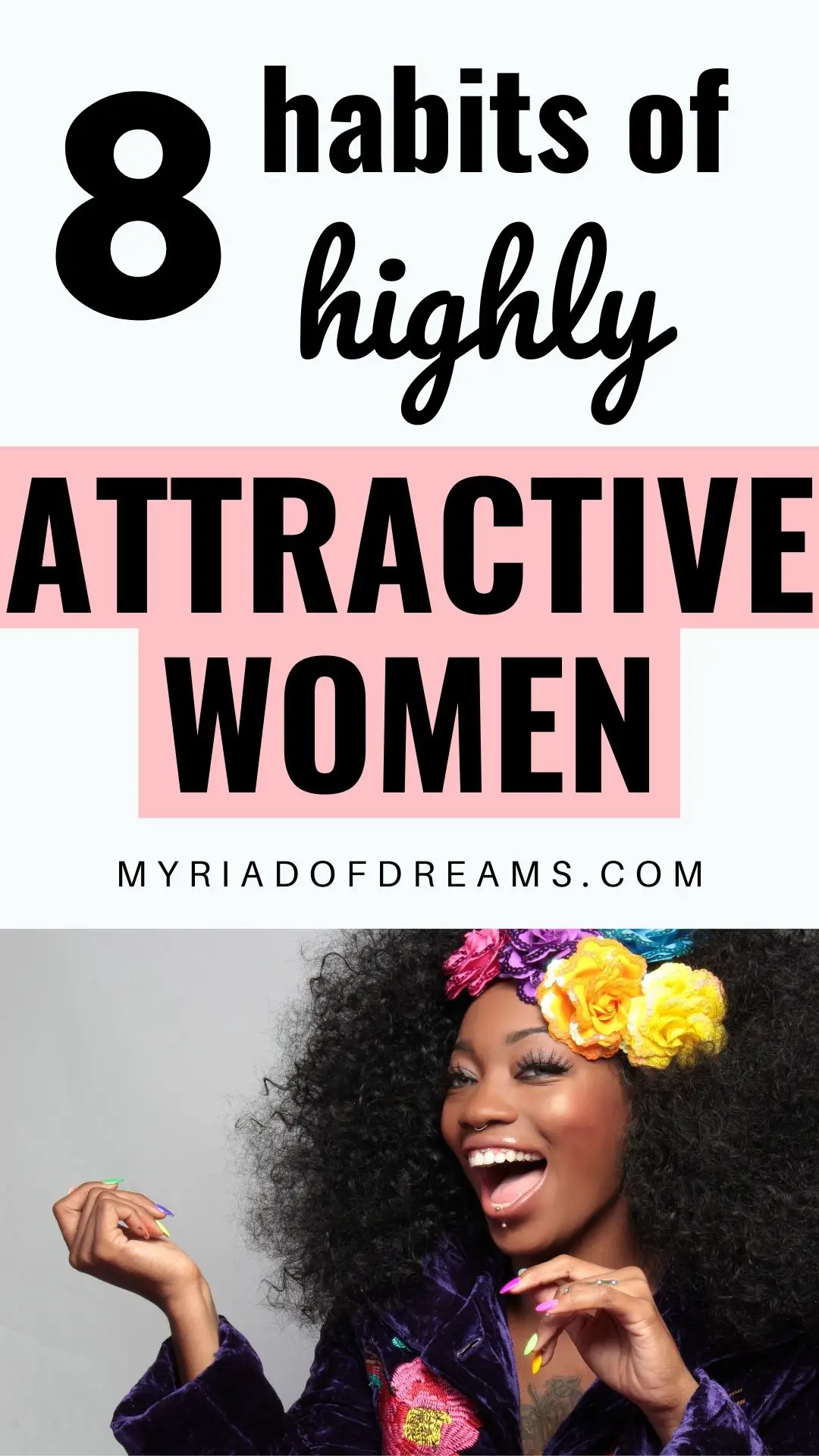 Want to know what attractive women have in common? Here are eight habits of attractive women that makes them so special. With these tips learn how to become more attractive. Start your self improvement journey and start your life makeover. Learn self love and become confident. Self development, personal growth, personal development, beauty, life improvement. #selfimprovement #beauty #lifehack #attractiveness #mindset #selfgrowth #positivity 