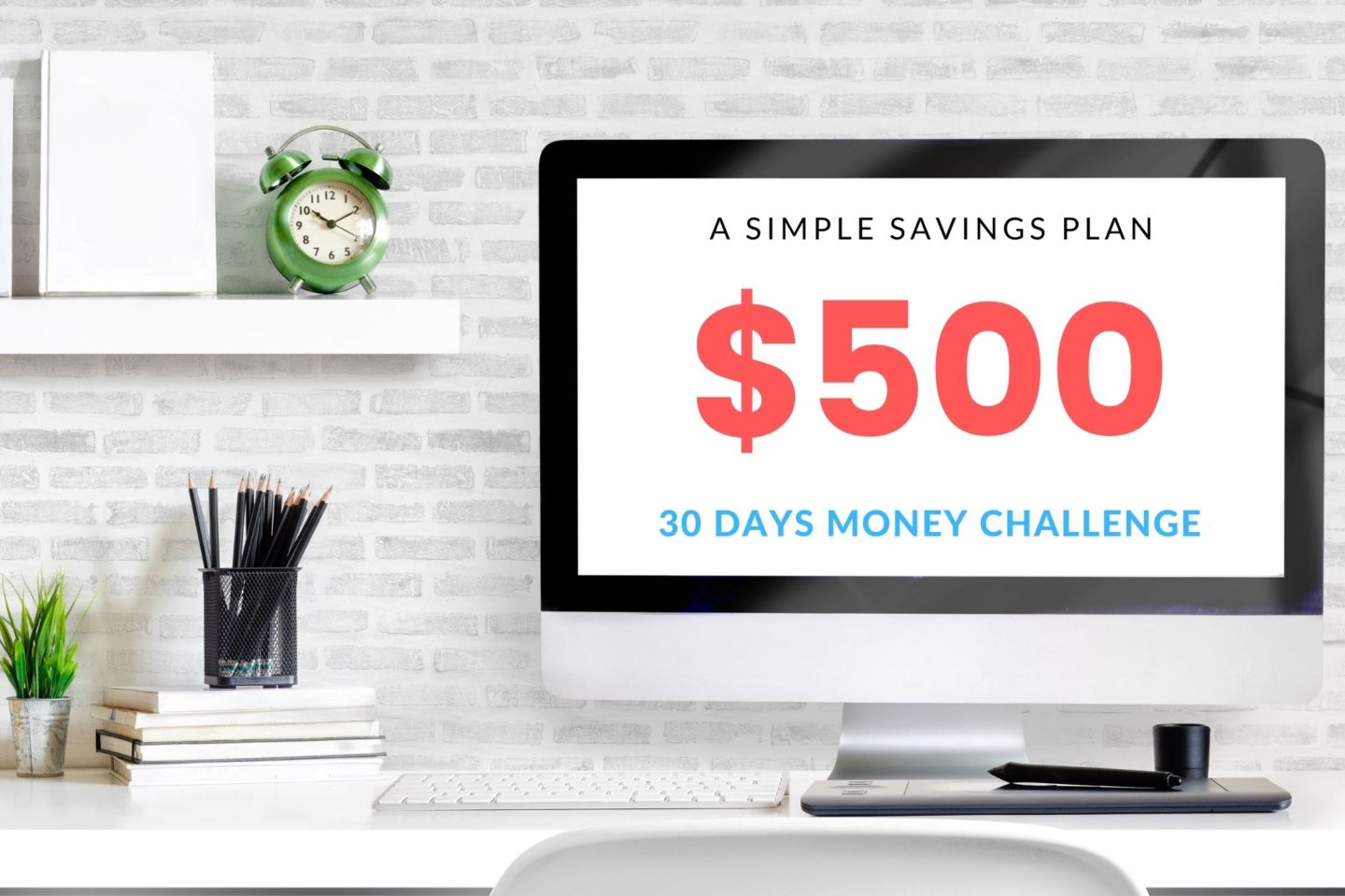 Simple Money Saving Challenge – $500 in 30 days