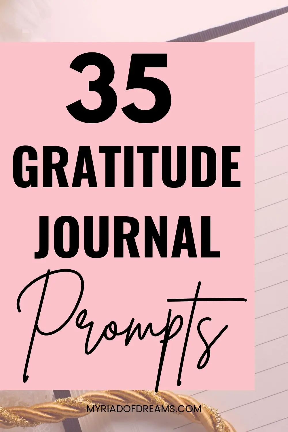 Daily gratitude journal prompts to create more thankfulness in life. Learn the benefits of gratitude journaling and live your best life.