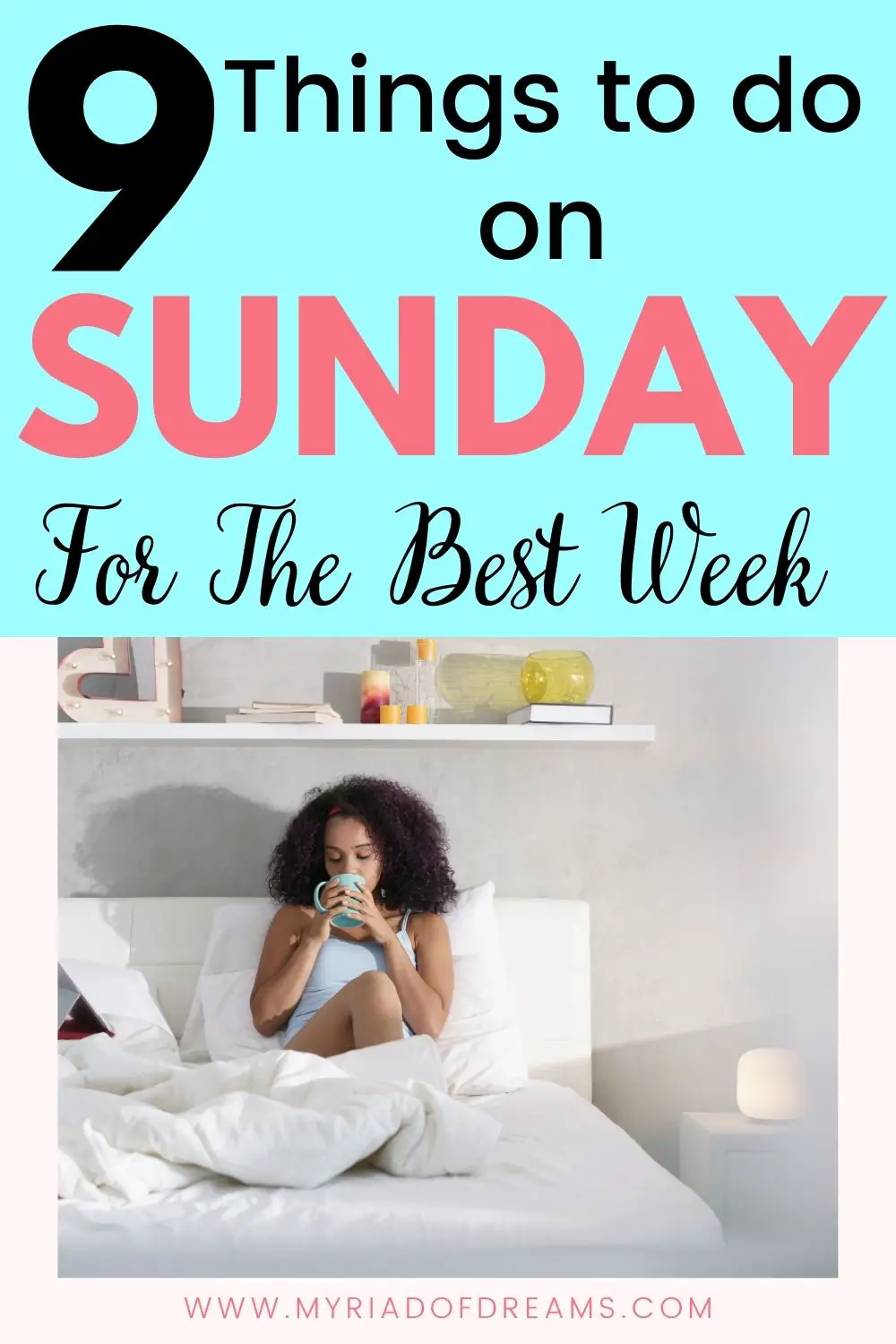 Things to do on Sunday for a better week. Try these Sunday habits for a productive week
