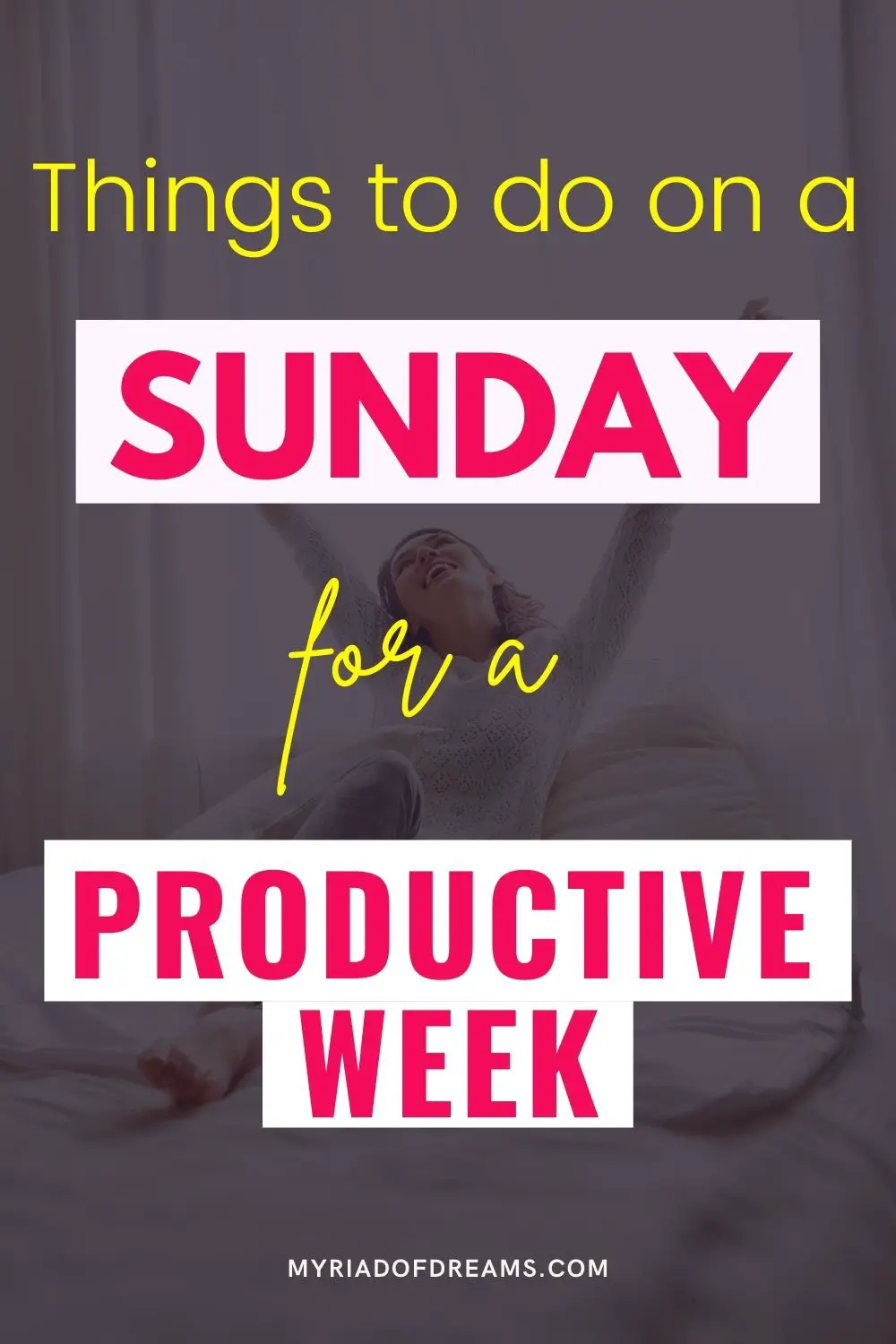 Things to do on Sunday for a better week. Try these Sunday habits for a productive week.