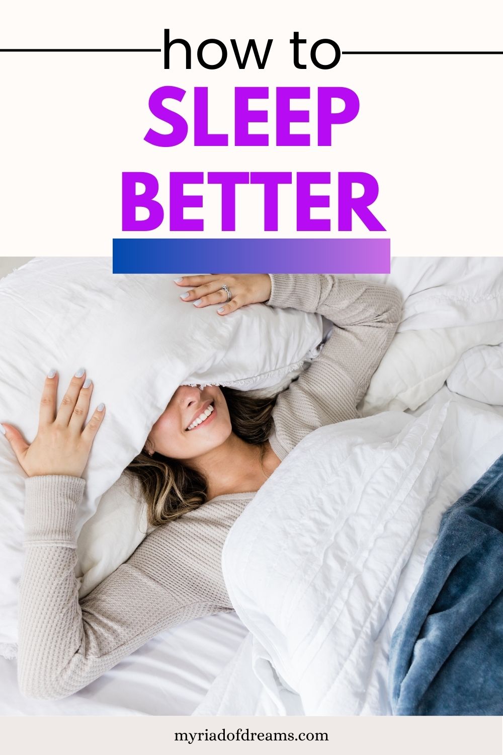 9 things to do when you can't sleep. Sleep better with these practical sleeping hacks.